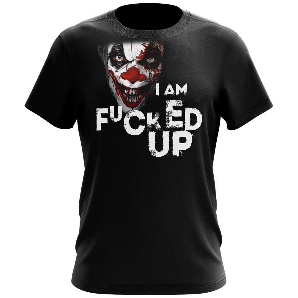 T-Shirt / I AM FUCKED UP - JOKER - Feel You