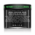 Peter Thomas Roth, Irish Moor Mud Purifying Black Mask, Purifying and Decongesting, Mud Mask, For Face, 150 ml - Feel You