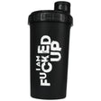 Shaker |  I AM FUCKED UP - Black - 700 мл - Feel You