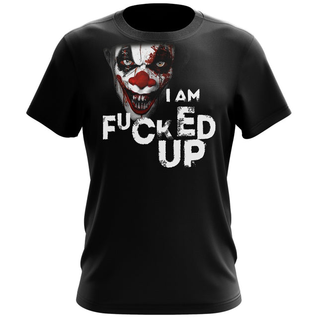T-Shirt / I AM FUCKED UP - JOKER - Feel You